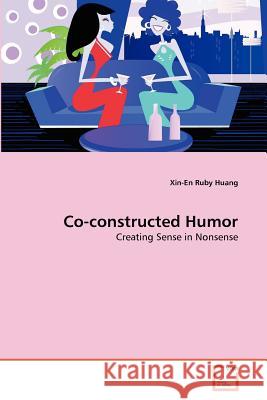 Co-constructed Humor Huang, Xin-En Ruby 9783639369861 VDM Verlag - książka