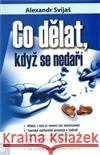 Co dělat, když se nedaří Alexander Svijaš 9788081001932 Eugenika