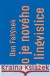 Co je nového v lingvistice Dan Faltýnek 9788090675148 Nová beseda