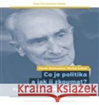 Co je politika a jak ji zkoumat? Michal Kubát 9788073255152 Centrum pro studium demokracie a kultury - książka