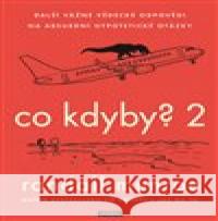 Co kdyby? 2 Randall Munroe 9788072527915 Práh - książka