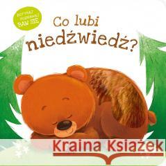 Co lubi niedźwiedź? Gabriel Cortina, Aleksandra Gronowska 9788382991871 Zielona Sowa - książka