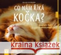 Co nám říká kočka? - Kočičí řeč pro dvounožce Helga Hofmannová 9788075410207 Vašut - książka