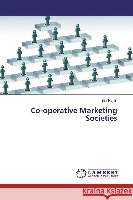 Co-operative Marketing Societies Raj S., Sini 9786202008679 LAP Lambert Academic Publishing - książka