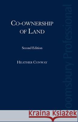 Co-Ownership of Land : Partition Actions and Remedies Heather Conway 9781847663498  - książka