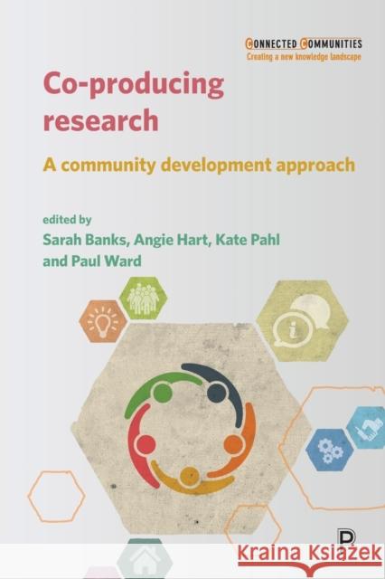 Co-Producing Research: A Community Development Approach Levi, Claire 9781447340768 Policy Press - książka