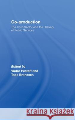 Co-production : The Third Sector and the Delivery of Public Services  9780415439633 TAYLOR & FRANCIS LTD - książka