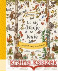 Co się dzieje w lesie? Freya Hartas, Rachel Piercey 9788310143006 Nasza Księgarnia - książka