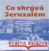 Co skrývá Jeruzalém Andrew Lawler 9788088411222 Maraton - książka