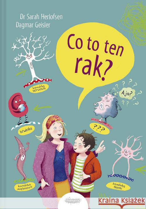 Co to ten rak? Herlofsen Sarah Geisler Dagmar 9788366329188 Mamania - książka