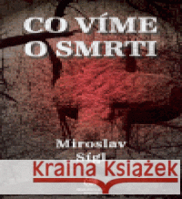 Co víme o smrti Miroslav Sígl 9788087027110 Epocha - książka