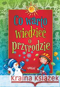 Co warto wiedzieć o przyrodzie Michta Izabela 9788375176216 Greg - książka