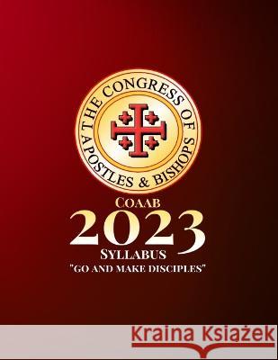 COAAB 2023 Syllabus: Go and Make Disciples! Thomas F Henry, Jr   9798366393874 Independently Published - książka