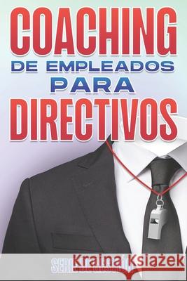 Coaching de Empleados Para Directivos D K Hawkins 9798487569486 Independently Published - książka