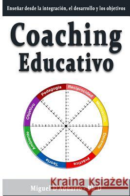 Coaching Educativo Miguel D'Addario 9781535253055 Createspace Independent Publishing Platform - książka