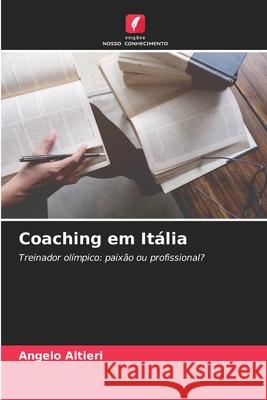 Coaching em It?lia Angelo Altieri 9786207540112 Edicoes Nosso Conhecimento - książka