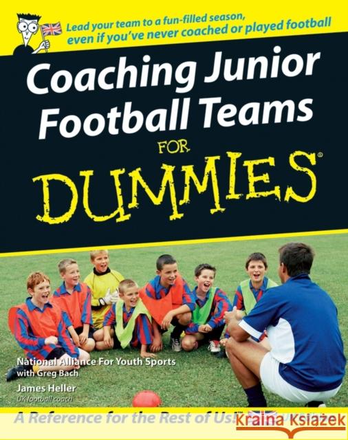 Coaching Junior Football Teams For Dummies James Heller 9780470034743  - książka