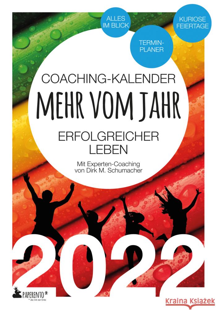 Coaching-Kalender 2022: Mehr vom Jahr - erfolgreicher leben - mit Experten-Coaching Schumacher, Dirk M. 9783947409266 Edition Wannenbuch - książka