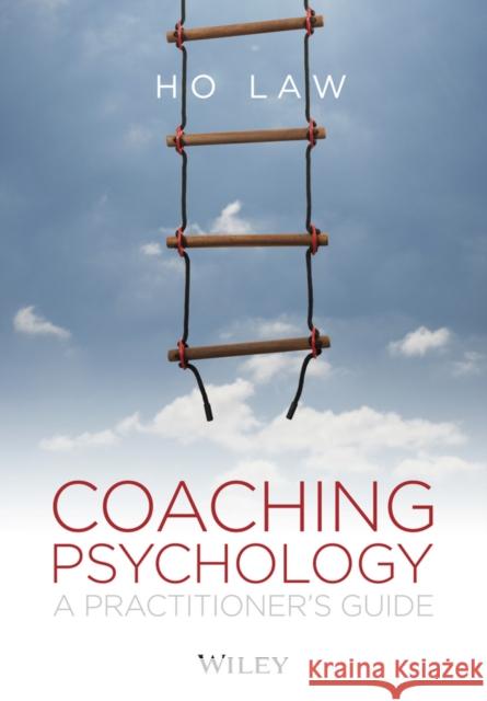 Coaching Psychology: A Practitioner's Guide Law, Ho 9781119954675 Wiley-Blackwell - książka