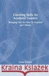 Coaching Skills for Academic Leaders Susan Robison 9781642671407 Stylus Publishing