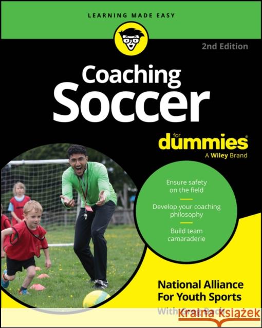 Coaching Soccer for Dummies Greg (National Alliance for Youth Sports) Bach 9781394370252 For Dummies - książka
