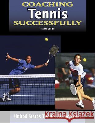 Coaching Tennis Successfully United States Tennis Association 9780736048293 Human Kinetics Publishers - książka