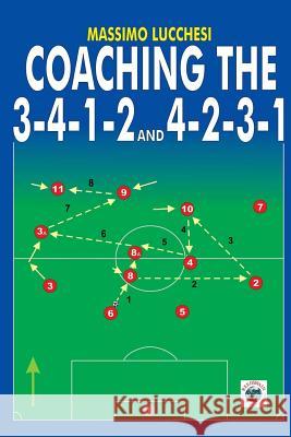 Coaching the 3-4-1-2 and 4-2-3-1 Massimo Lucchesi 9781591640264 Reedswain - książka