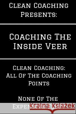 Coaching the Inside Veer David Weitz 9781535193818 Createspace Independent Publishing Platform - książka