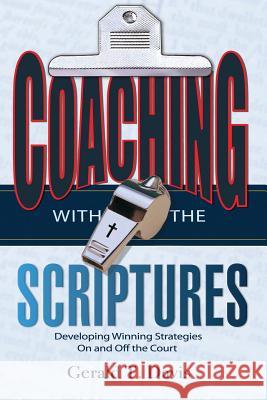 Coaching with the Scriptures Gerald T Davis 9781606477823 Xulon Press - książka