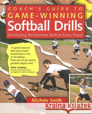 Coach's Guide to Game-Winning Softball Drills: Developing the Essential Skills in Every Player Smith, Michele 9780071485876  - książka