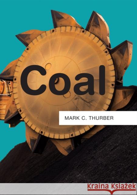 Coal Mark C. Thurber 9781509514014 Polity Press - książka