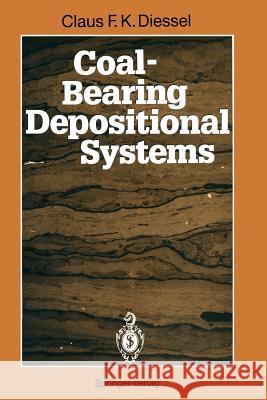 Coal-Bearing Depositional Systems Claus F. K. Diessel 9783642756702 Springer - książka