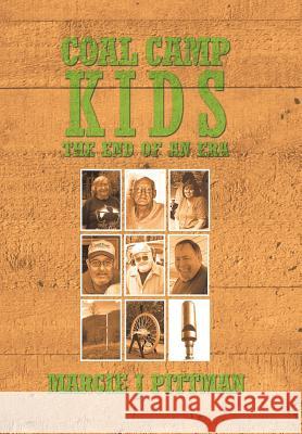 Coal Camp Kids: The End of an Era Pittman, Margie J. 9781491820391 Authorhouse - książka