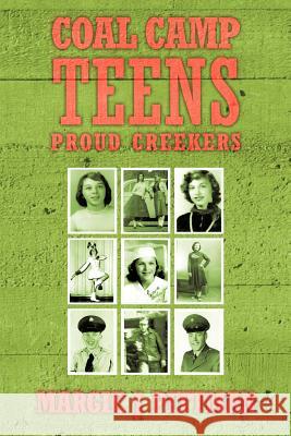 Coal Camp Teens: Proud Creekers Pittman, Margie J. 9781468530476 Authorhouse - książka
