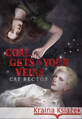 Coal Gets In Your Veins Cat Rector Leslie Allen 9781738304837 Cat Rector - książka