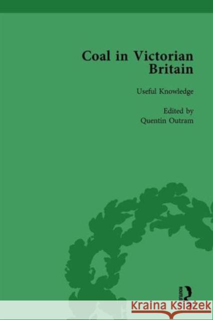Coal in Victorian Britain, Part I, Volume 1 John Benson Quentin Outram  9781138751910 Routledge - książka