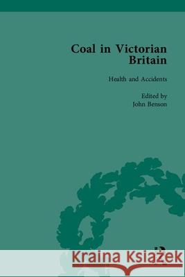 Coal in Victorian Britain, Part II John Benson James Jaffe John Benson 9781848930612 Pickering & Chatto (Publishers) Ltd - książka