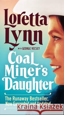 Coal Miner's Daughter Loretta Lynn George Vescey 9781538701706 Grand Central Publishing - książka