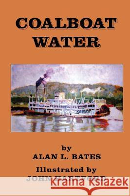 Coalboat Water Alan L. Bates 9781430304838 Lulu.com - książka