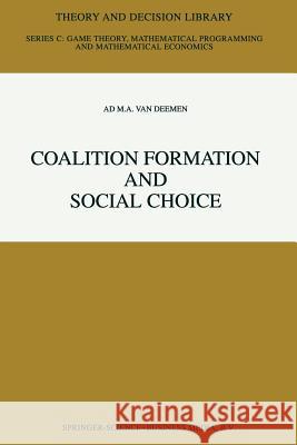 Coalition Formation and Social Choice Ad M. a. Va 9781441947819 Not Avail - książka