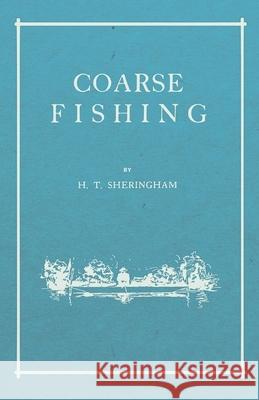 Coarse Fishing H T Sheringham   9781528710268 Read Country Books - książka