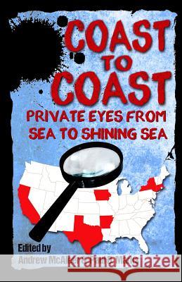 Coast to Coast: Private Eyes from Sea to Shining Sea Paul D. Marks Andrew McAleer 9781943402359 Down & Out Books - książka