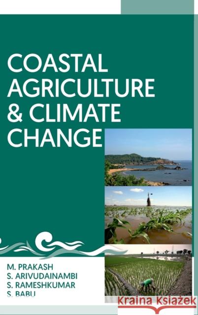 Coastal Agriculture And Climate Change M. Prakash 9789390175017 New India Publishing Agency- Nipa - książka