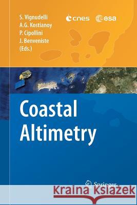 Coastal Altimetry Stefano Vignudelli Andrey G. Kostianoy Paolo Cipollini 9783662501795 Springer - książka