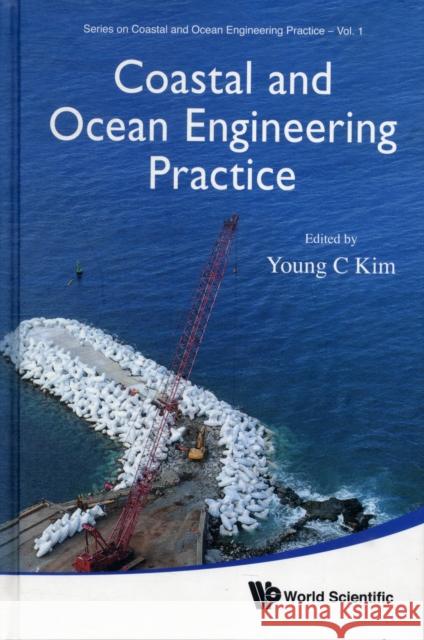 Coastal and Ocean Engineering Practice Kim, Young C. 9789814360562 World Scientific Publishing Company - książka