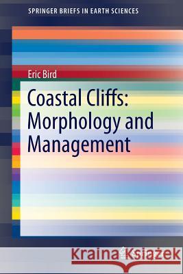 Coastal Cliffs: Morphology and Management Eric Bird 9783319290836 Springer - książka