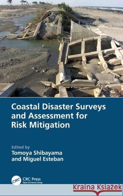 Coastal Disaster Surveys and Assessment for Risk Mitigation  9780367741280 Taylor & Francis Ltd - książka