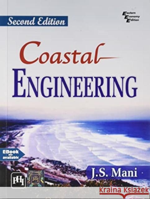 Coastal Engineering J.S. Mani   9789387472358 PHI Learning - książka