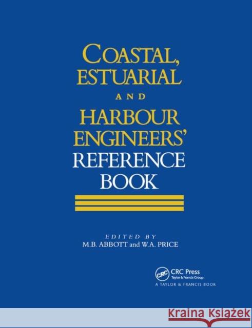 Coastal, Estuarial and Harbour Engineer's Reference Book Michael B. Abbott W. Alan Price 9780367864644 CRC Press - książka