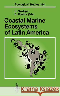 Coastal Marine Ecosystems of Latin America U. Seeliger, B. Kjerfve 9783540672289 Springer-Verlag Berlin and Heidelberg GmbH &  - książka